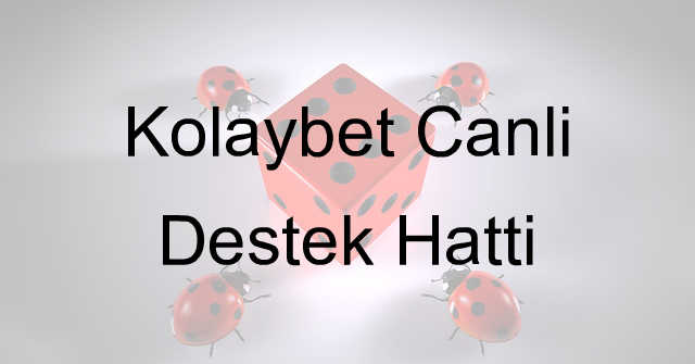 Kolaybet Canlı