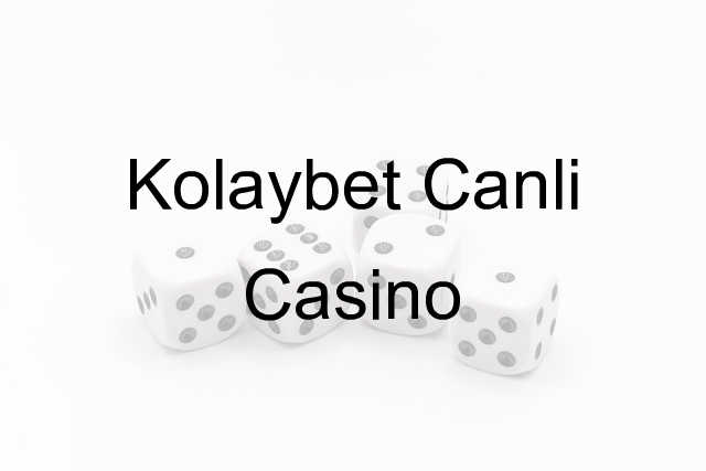 Kolaybet Canlı