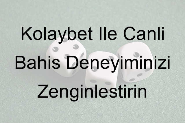 Kolaybet İle